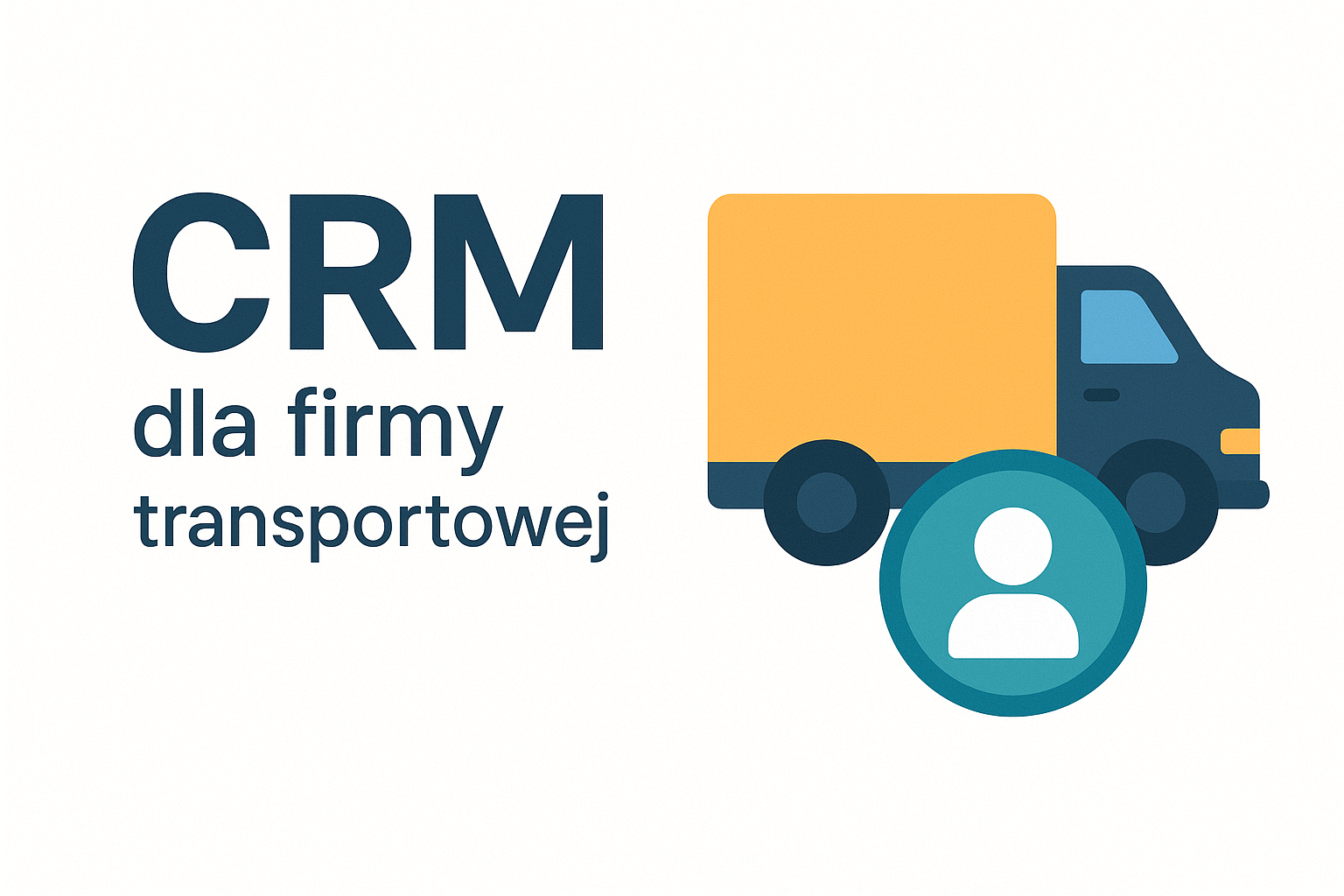 CRM dla firmy transportowej